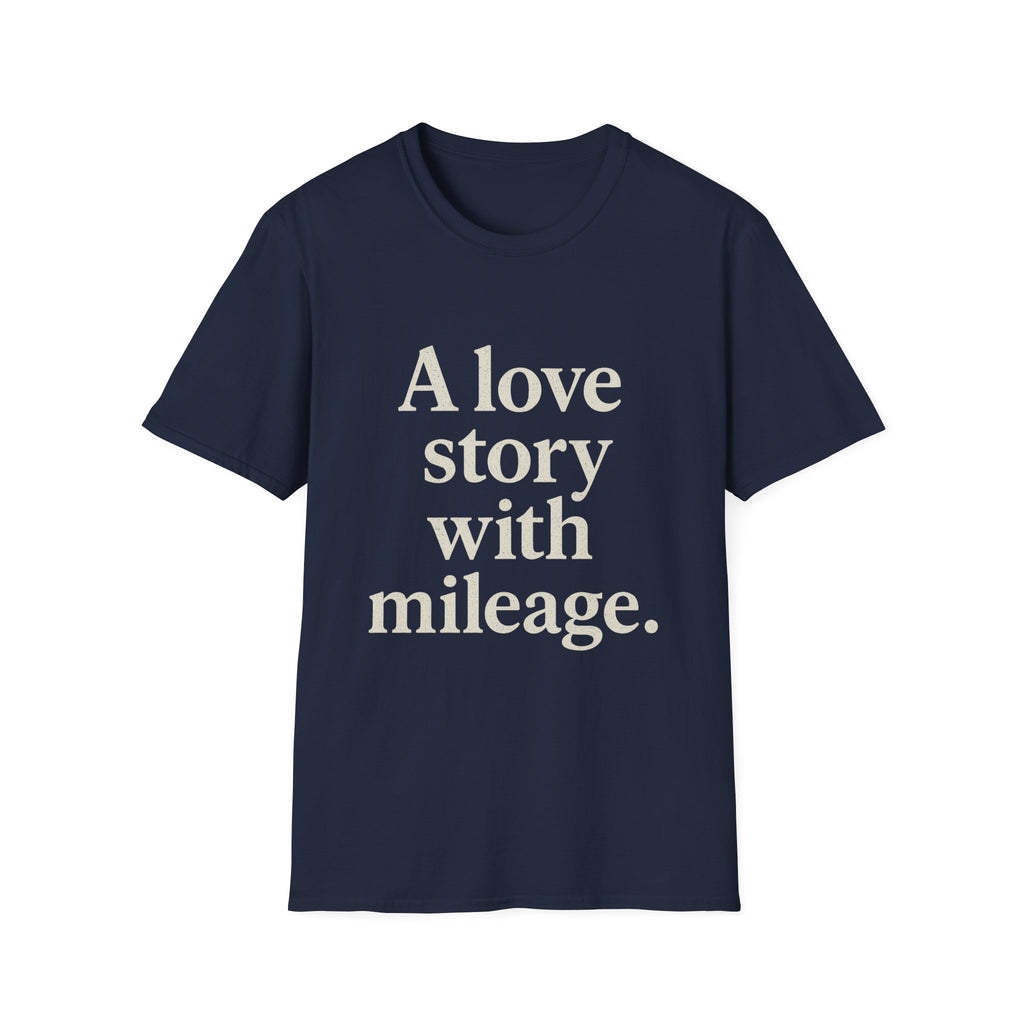 A Love Story With Mileage T-Shirt