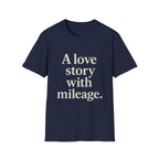 A Love Story With Mileage T-Shirt