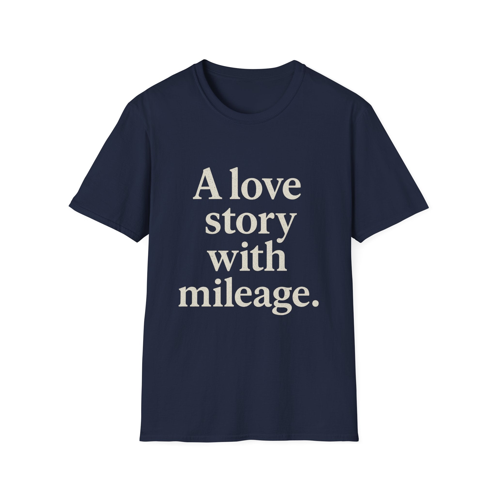 A Love Story With Mileage T-Shirt