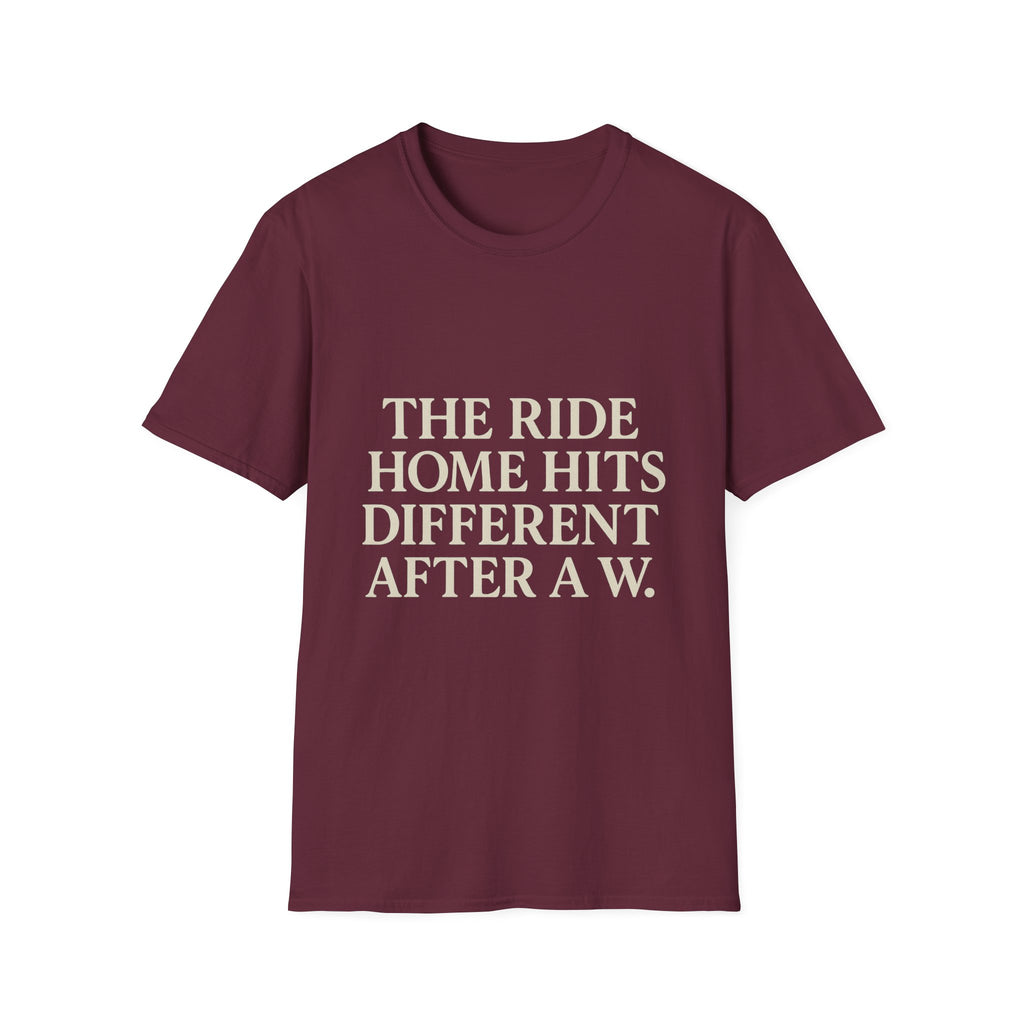 The Ride Home Hits Different After A W T-Shirt