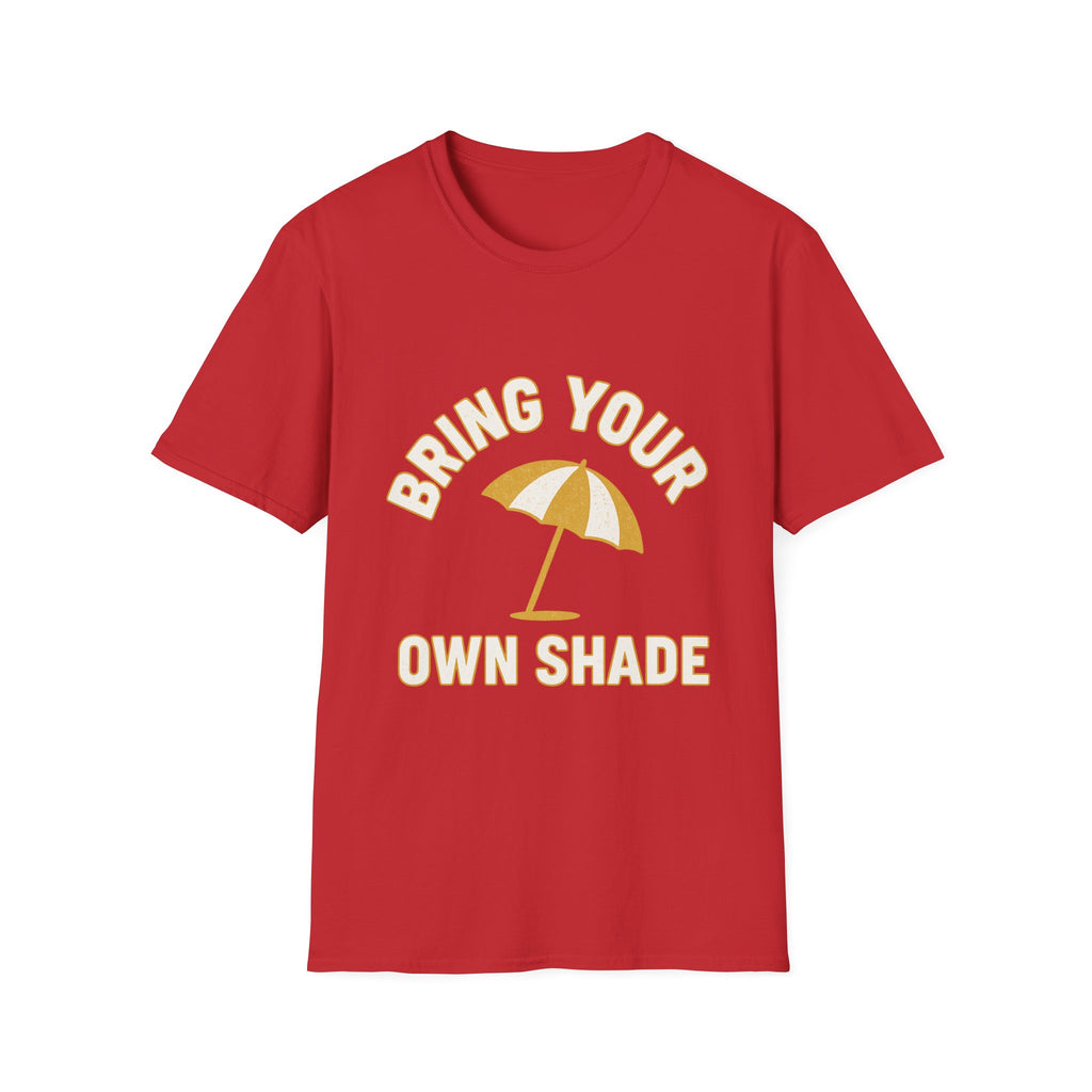 Bring Your Own Shade T-Shirt
