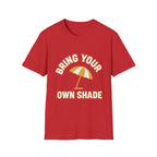 Bring Your Own Shade T-Shirt