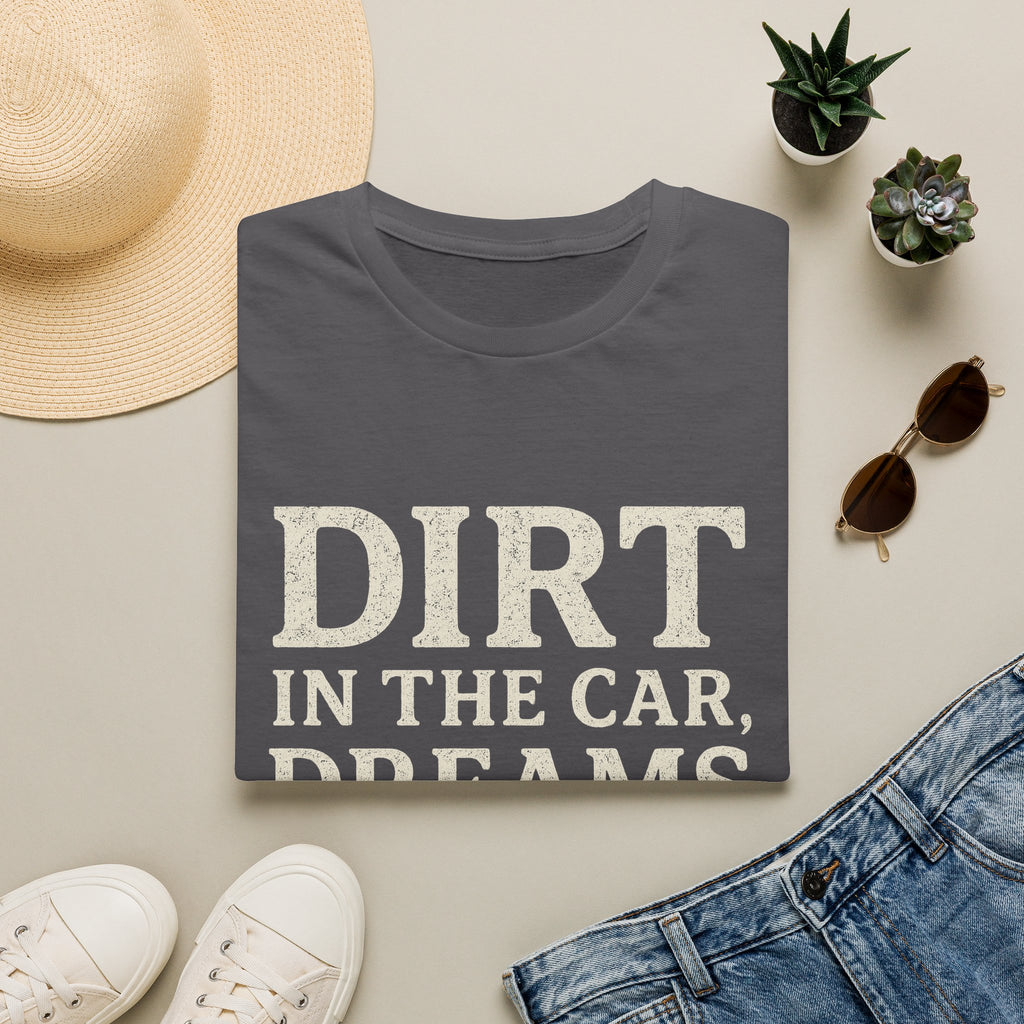 Dirt In The Car, Dreams In The Dugout T-Shirt