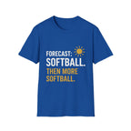 Forecast: Softball. Then More Softball T-Shirt
