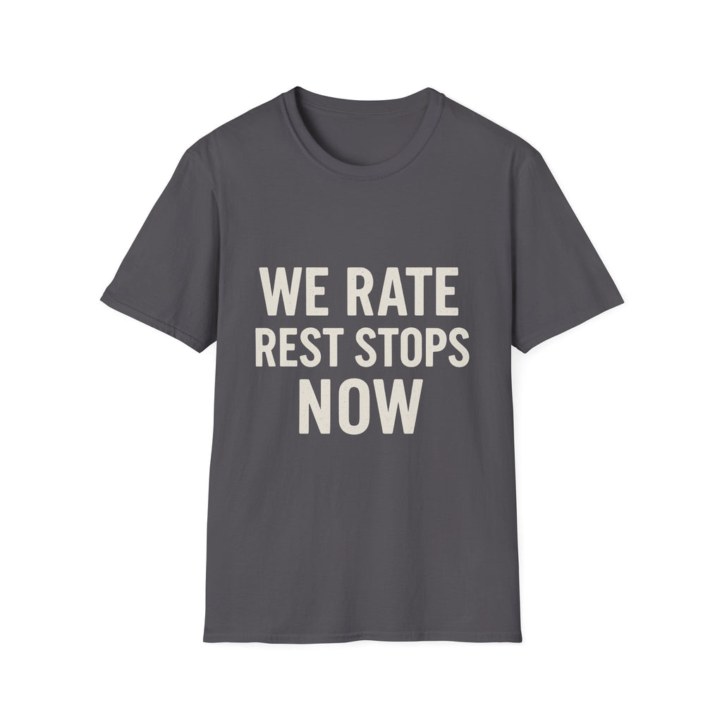 We Rate Rest Stops Now T-Shirt