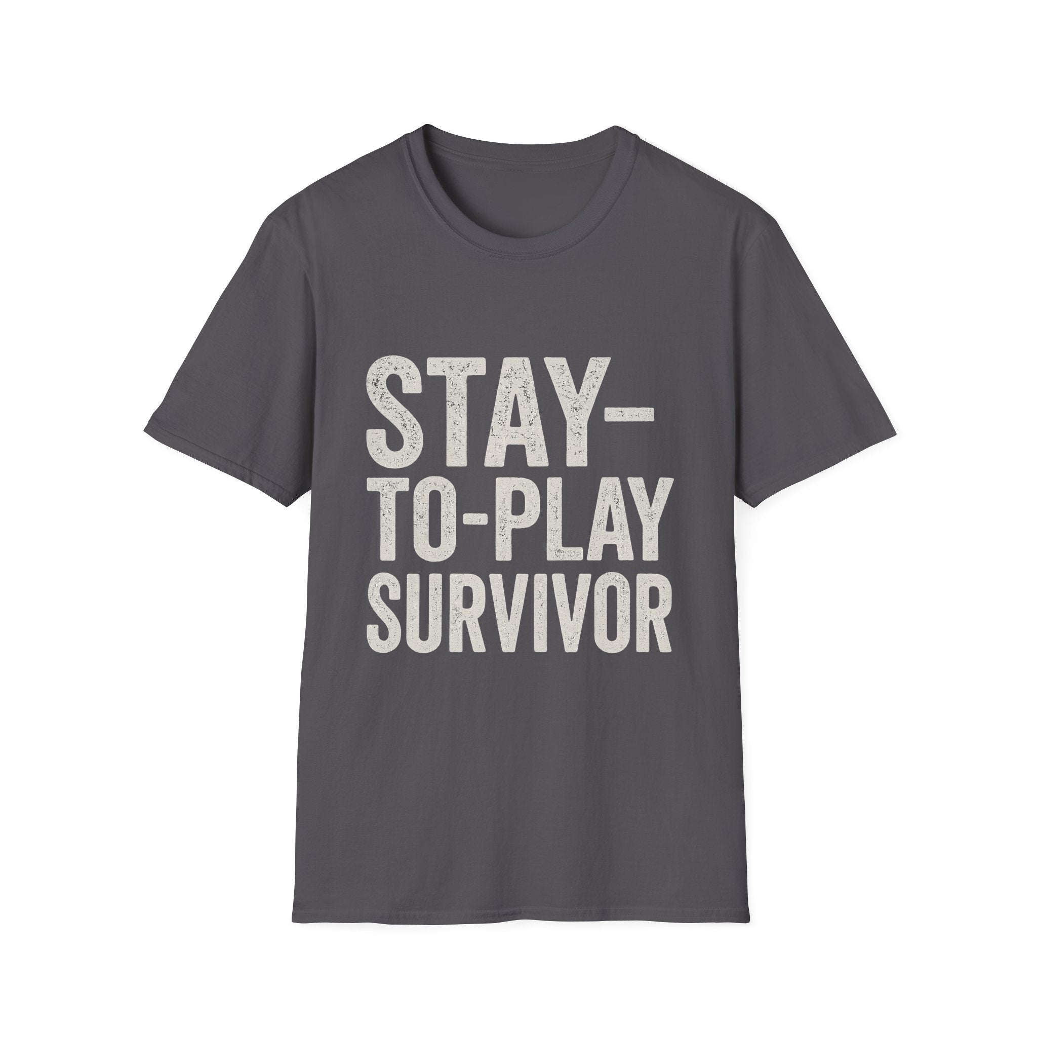 Stay-to-play Survivor T-Shirt