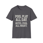 Pool Play All Day T-Shirt