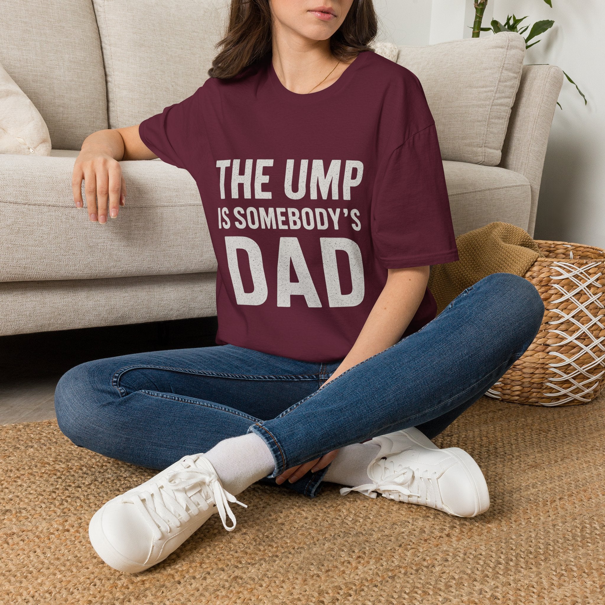 The Ump Is Somebody's Dad T-Shirt