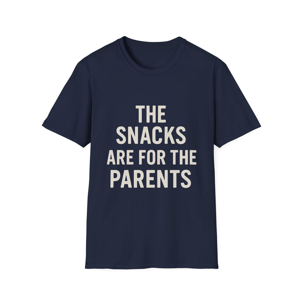 The Snacks Are For The Parents T-Shirt