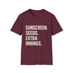 Sunscreen. Seeds. Extra Innings T-Shirt
