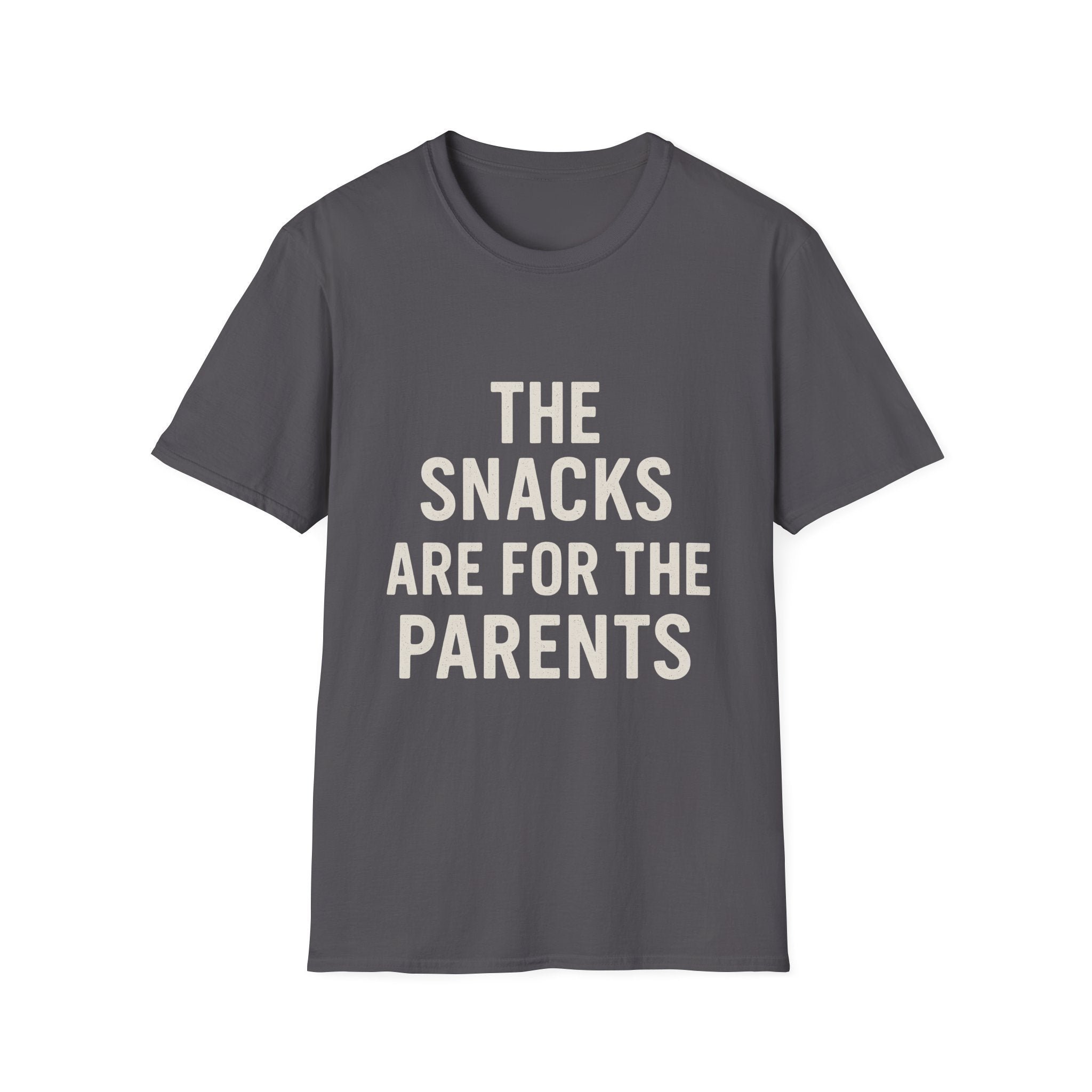 The Snacks Are For The Parents T-Shirt