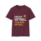 Forecast: Softball. Then More Softball T-Shirt