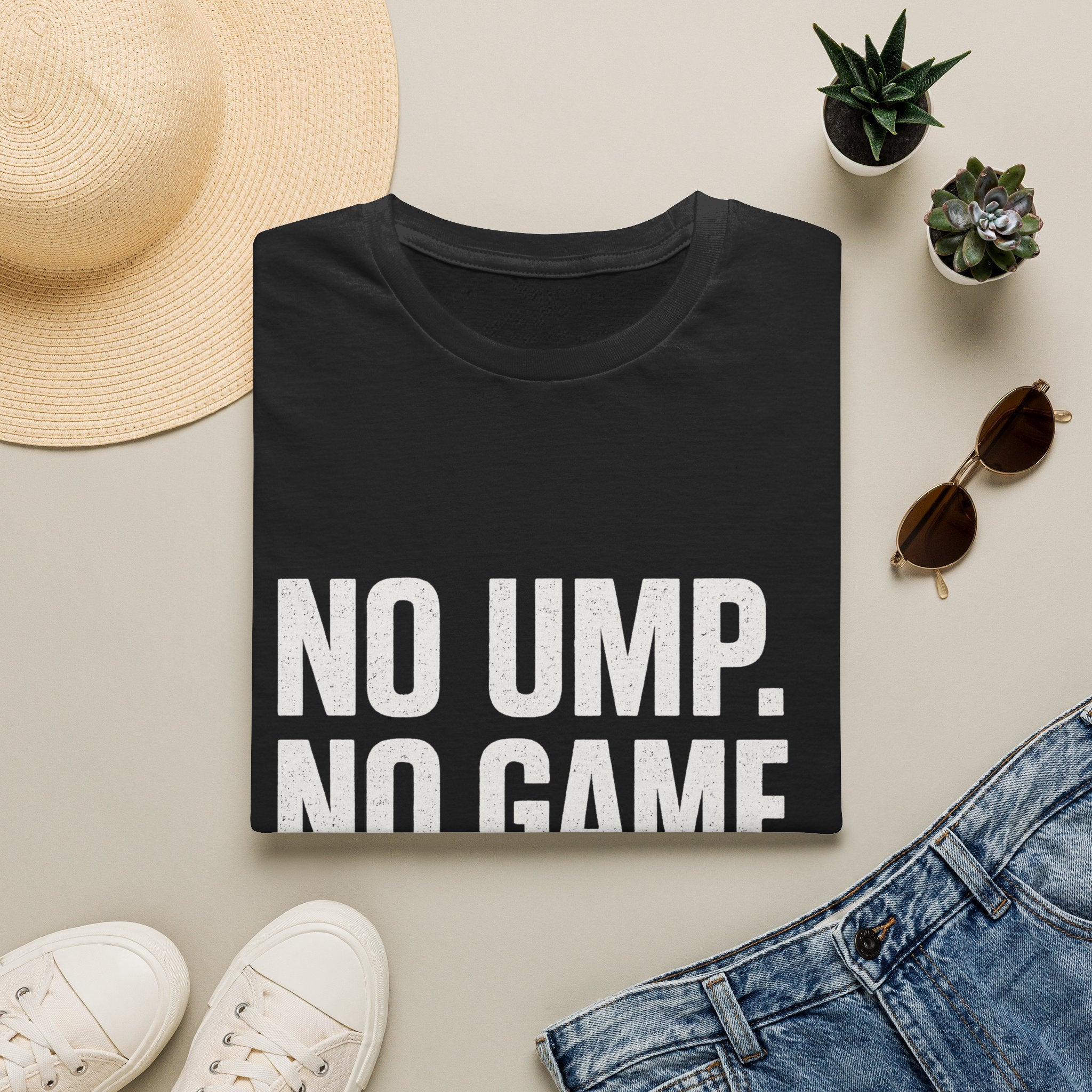 No Ump. No Game T-Shirt