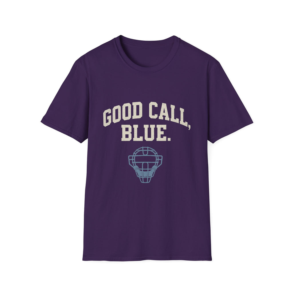 Good Call, Blue T-Shirt