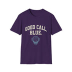 Good Call, Blue T-Shirt