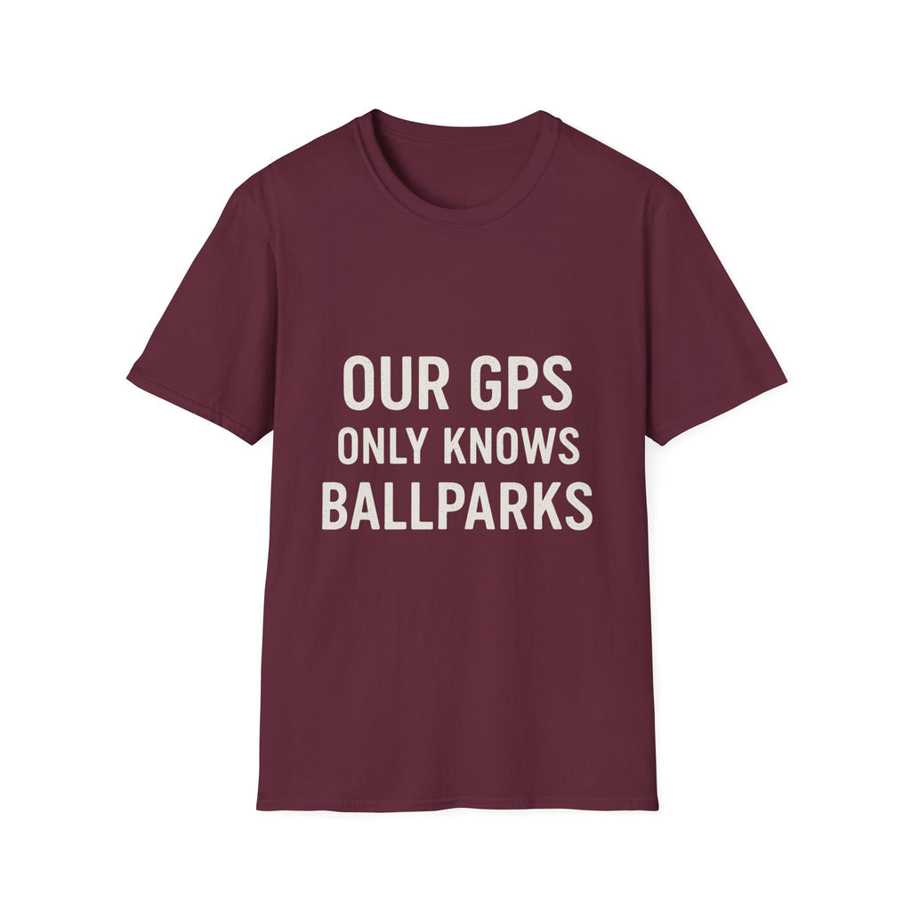 Our Gps Only Knows Ballparks T-Shirt