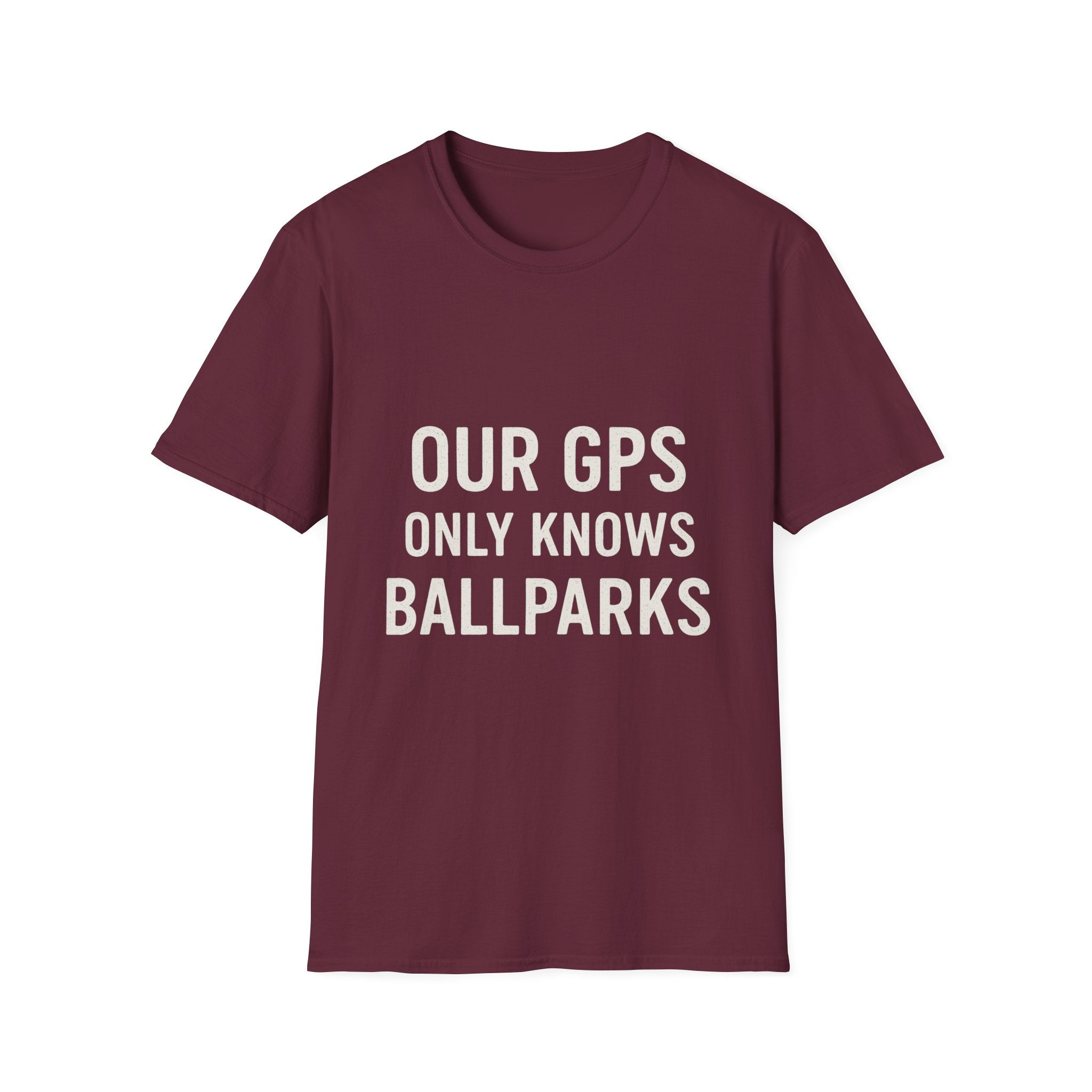 Our Gps Only Knows Ballparks T-Shirt