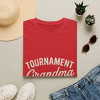 Tournament Grandma: Wouldn't Miss It T-Shirt