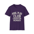 Pool Play Club: Charter Member T-Shirt