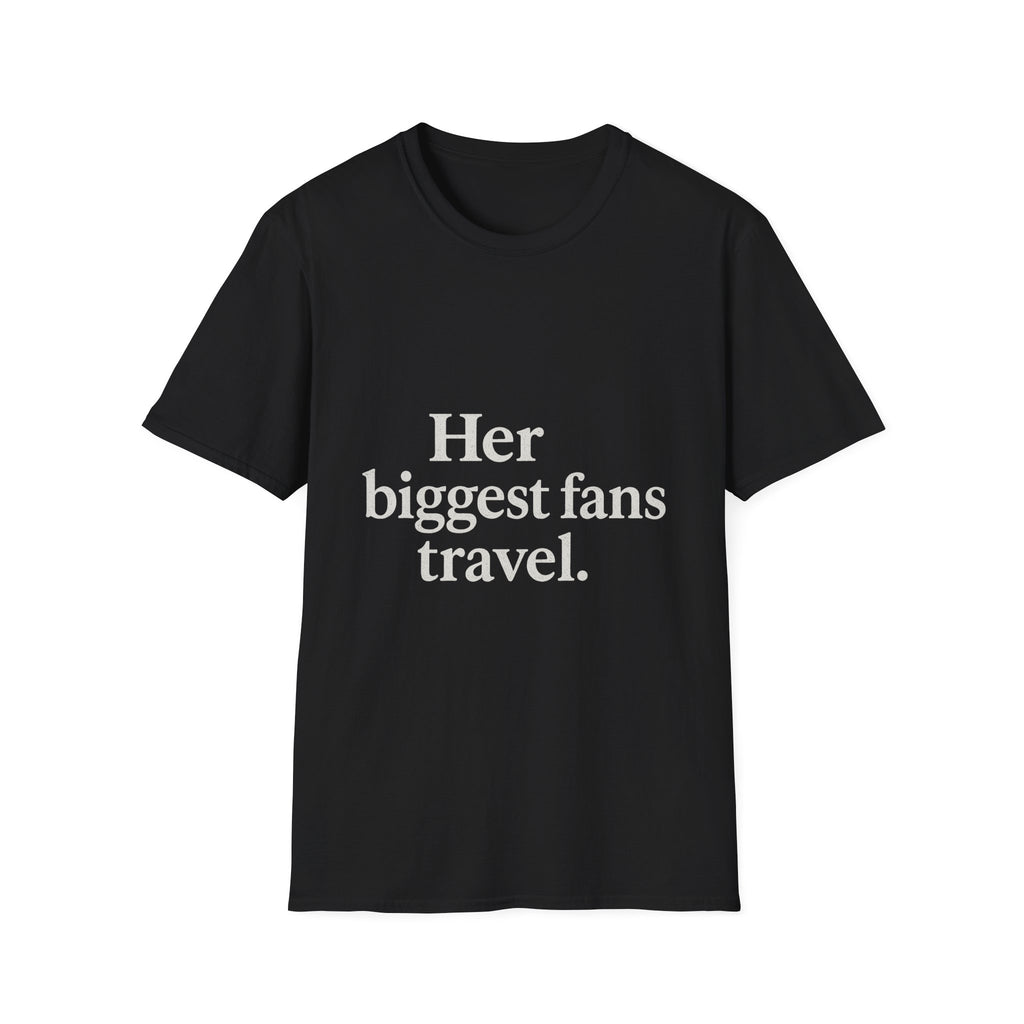 Her Biggest Fans Travel T-Shirt