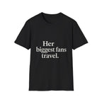 Her Biggest Fans Travel T-Shirt