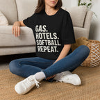 Gas. Hotels. Softball. Repeat T-Shirt