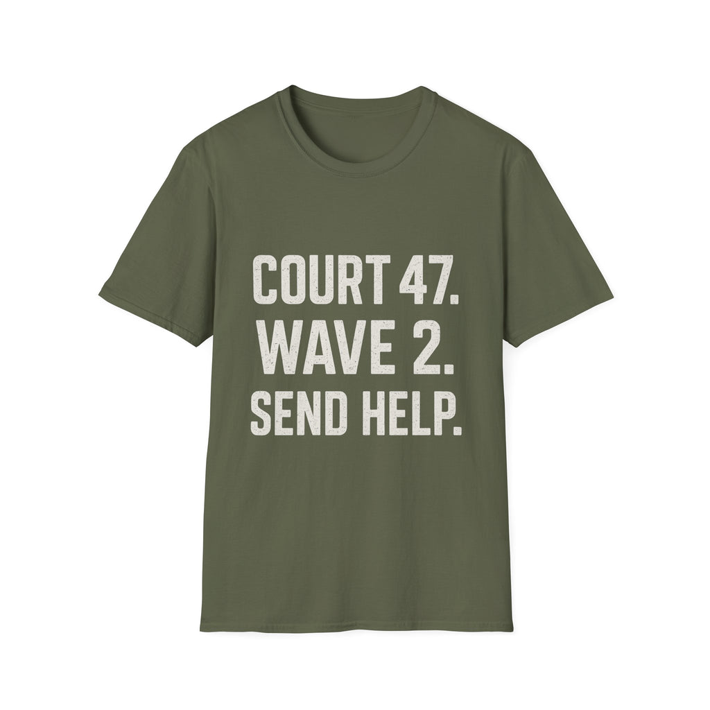 Court 47. Wave 2. Send Help T-Shirt