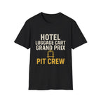 Hotel Luggage Cart Grand Prix: Pit Crew T-Shirt