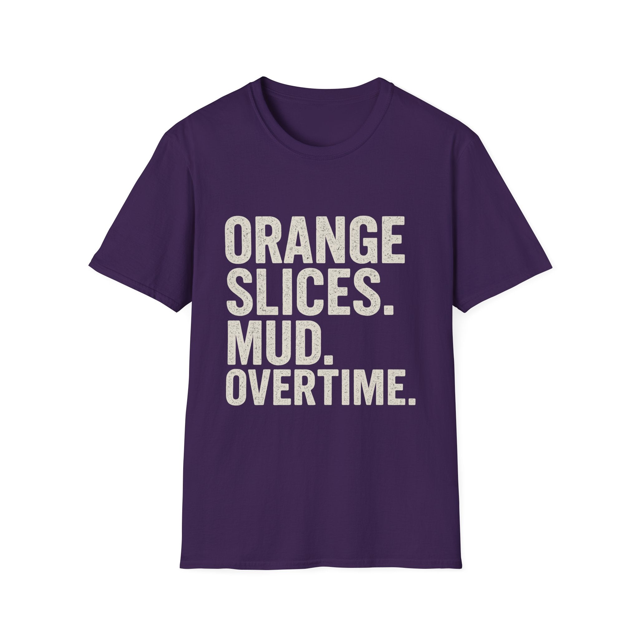 Orange Slices. Mud. Overtime T-Shirt