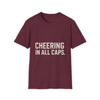 Cheering In All Caps T-Shirt