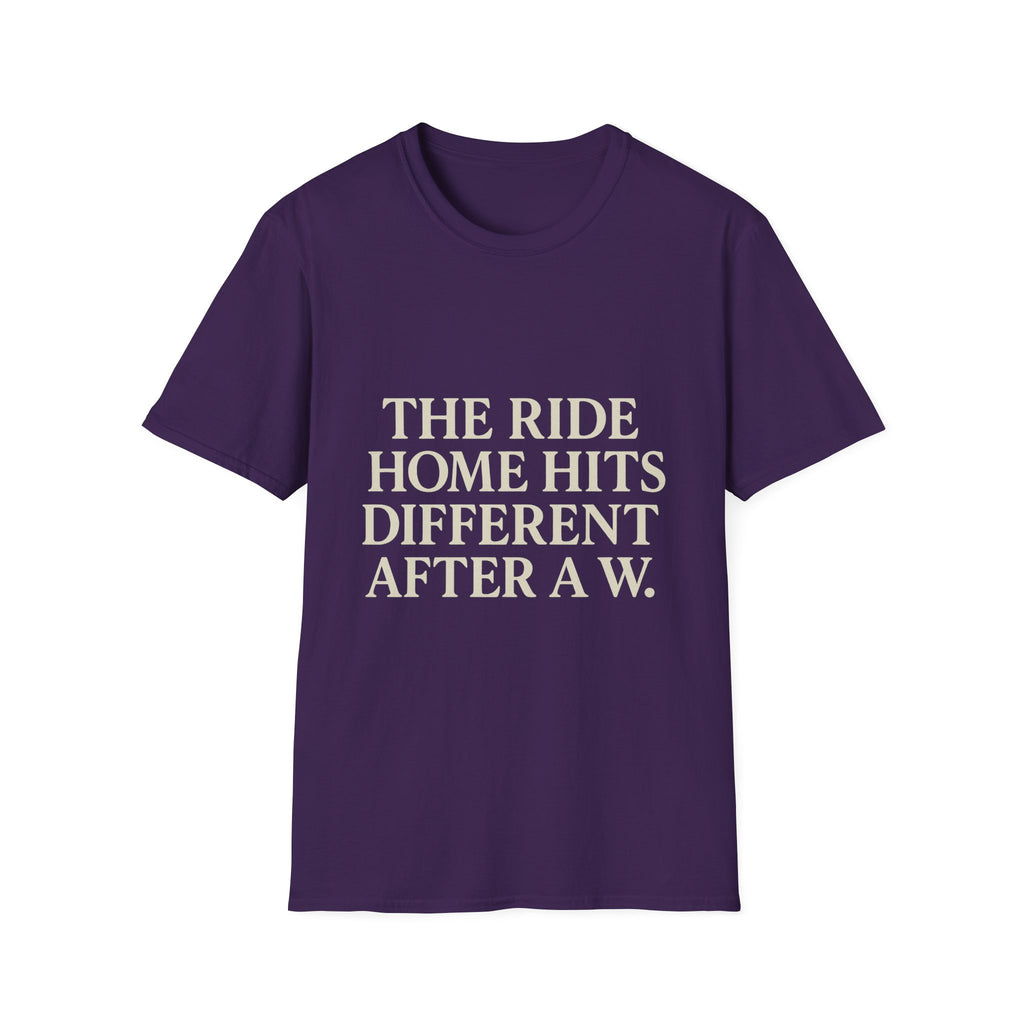 The Ride Home Hits Different After A W T-Shirt