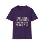 The Ride Home Hits Different After A W T-Shirt