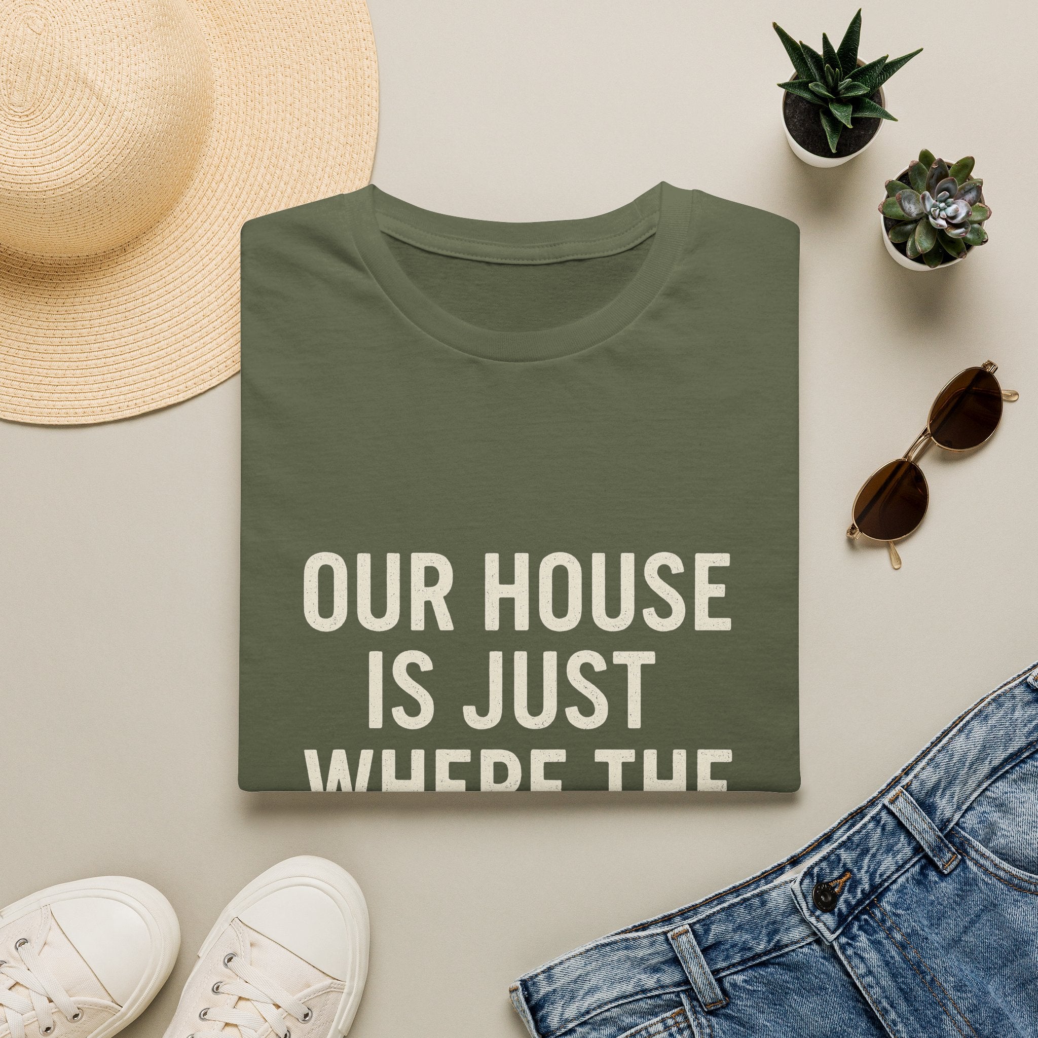 Our House Is Just Where The Gear Sleeps T-Shirt