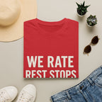 We Rate Rest Stops Now T-Shirt