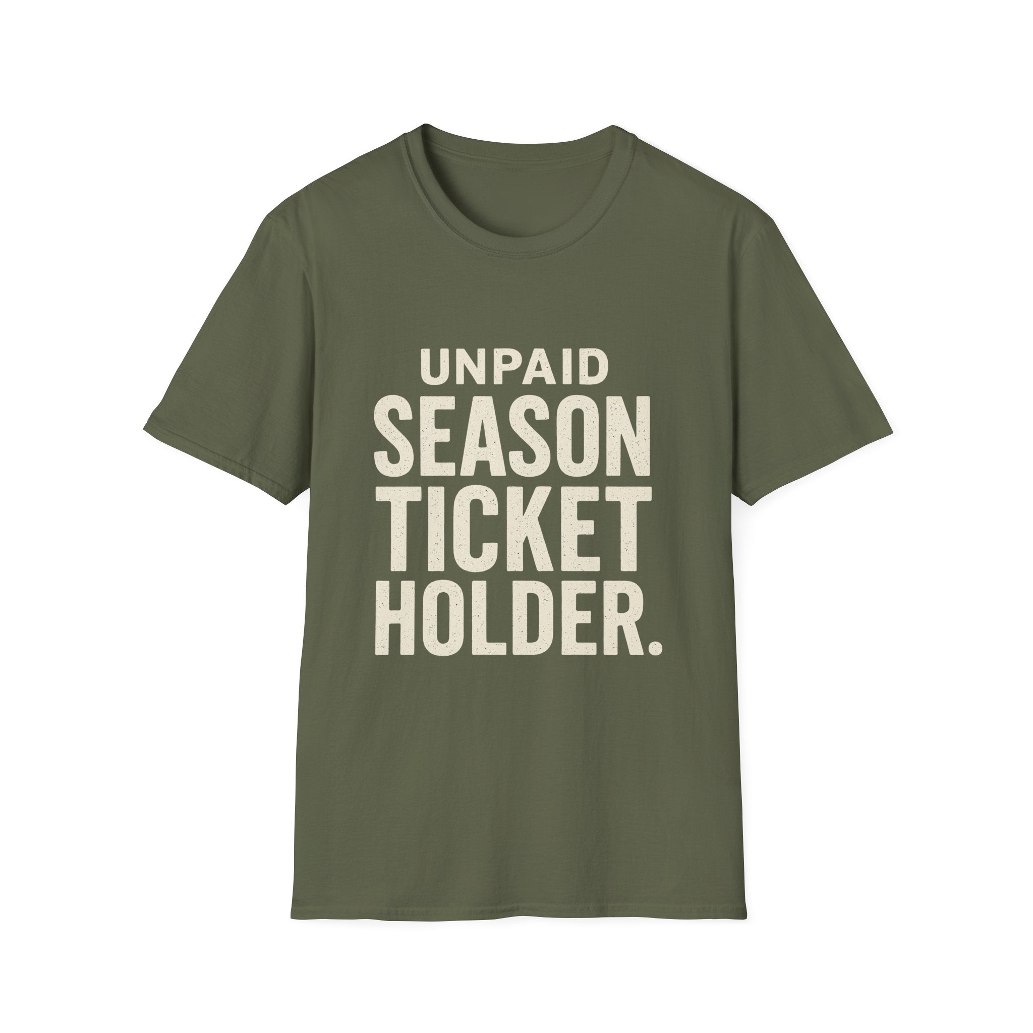 Unpaid Season Ticket Holder T-Shirt