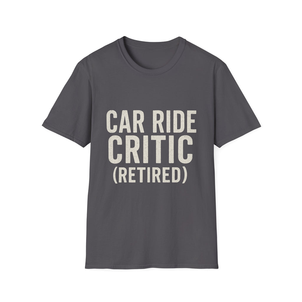 Car Ride Critic (retired) T-Shirt