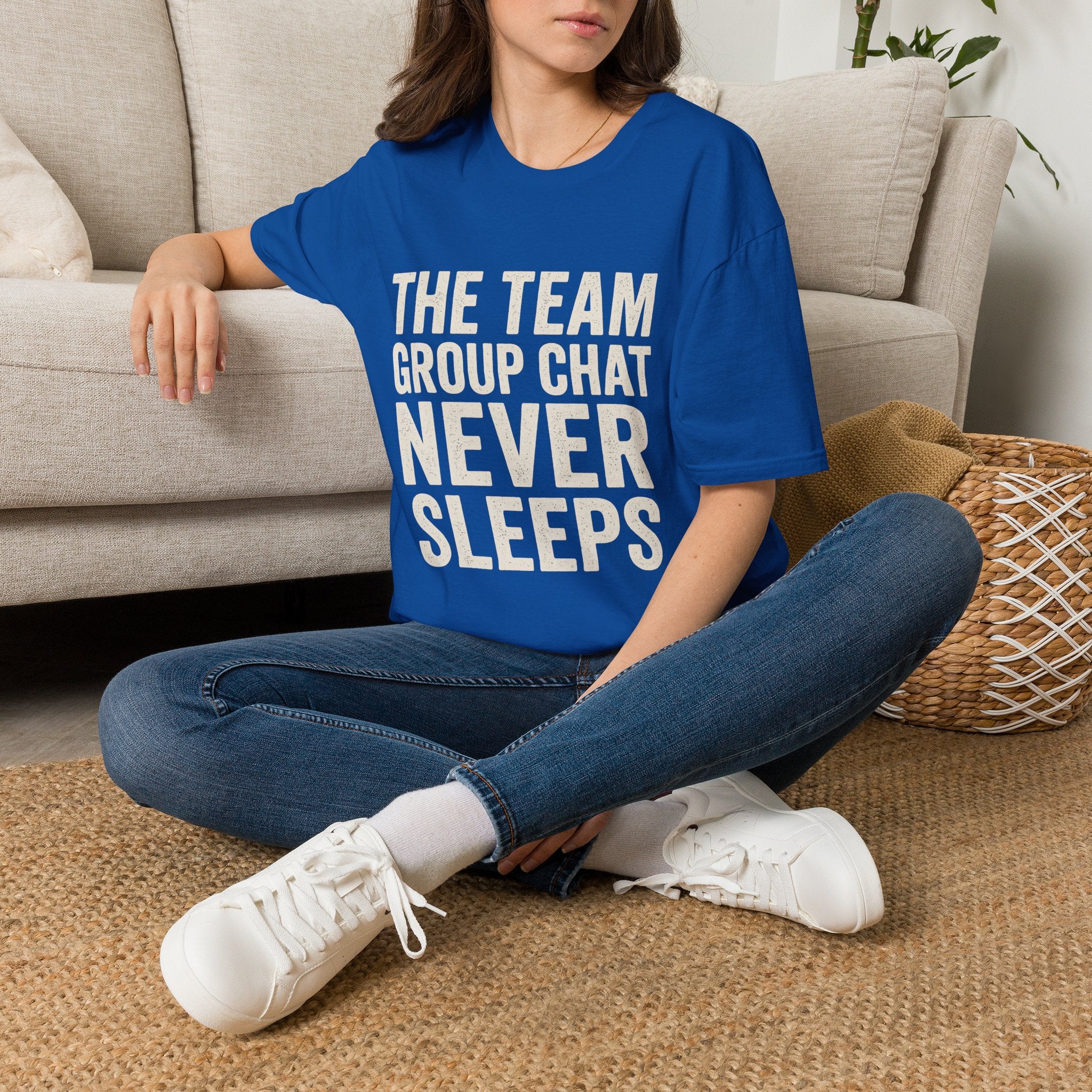 The Team Group Chat Never Sleeps T-Shirt