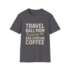 Gas Station Coffee Mom T-Shirt