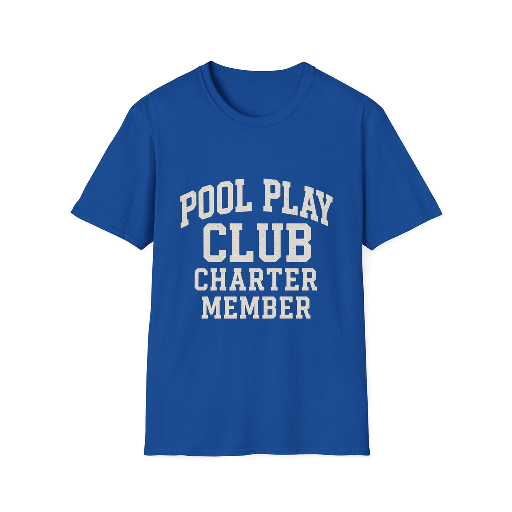 Pool Play Club: Charter Member T-Shirt