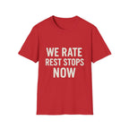 We Rate Rest Stops Now T-Shirt