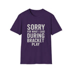 Sorry Bracket Play T-Shirt