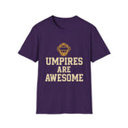 Umpires Are Awesome T-Shirt