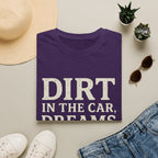 Dirt In The Car, Dreams In The Dugout T-Shirt