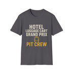 Hotel Luggage Cart Grand Prix: Pit Crew T-Shirt