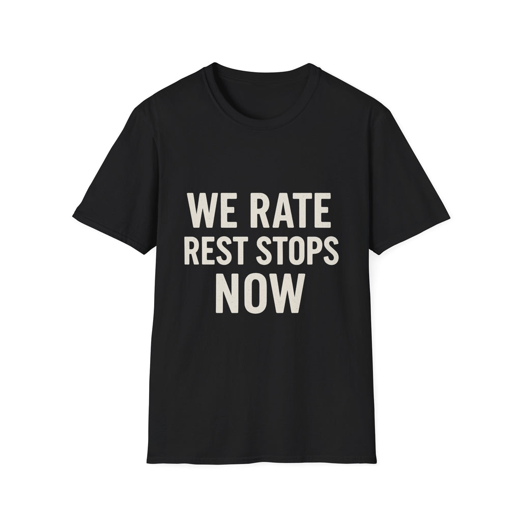 We Rate Rest Stops Now T-Shirt