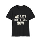 We Rate Rest Stops Now T-Shirt