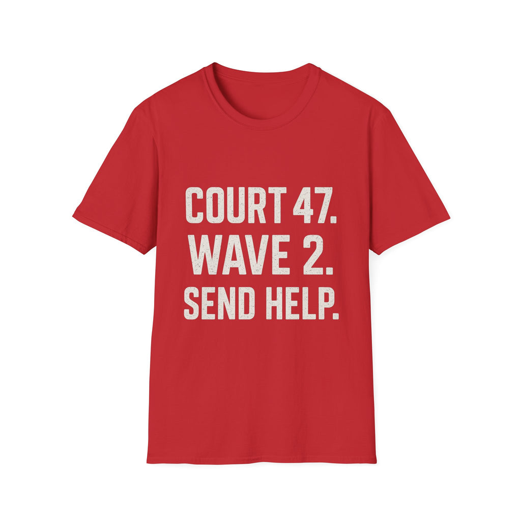 Court 47. Wave 2. Send Help T-Shirt