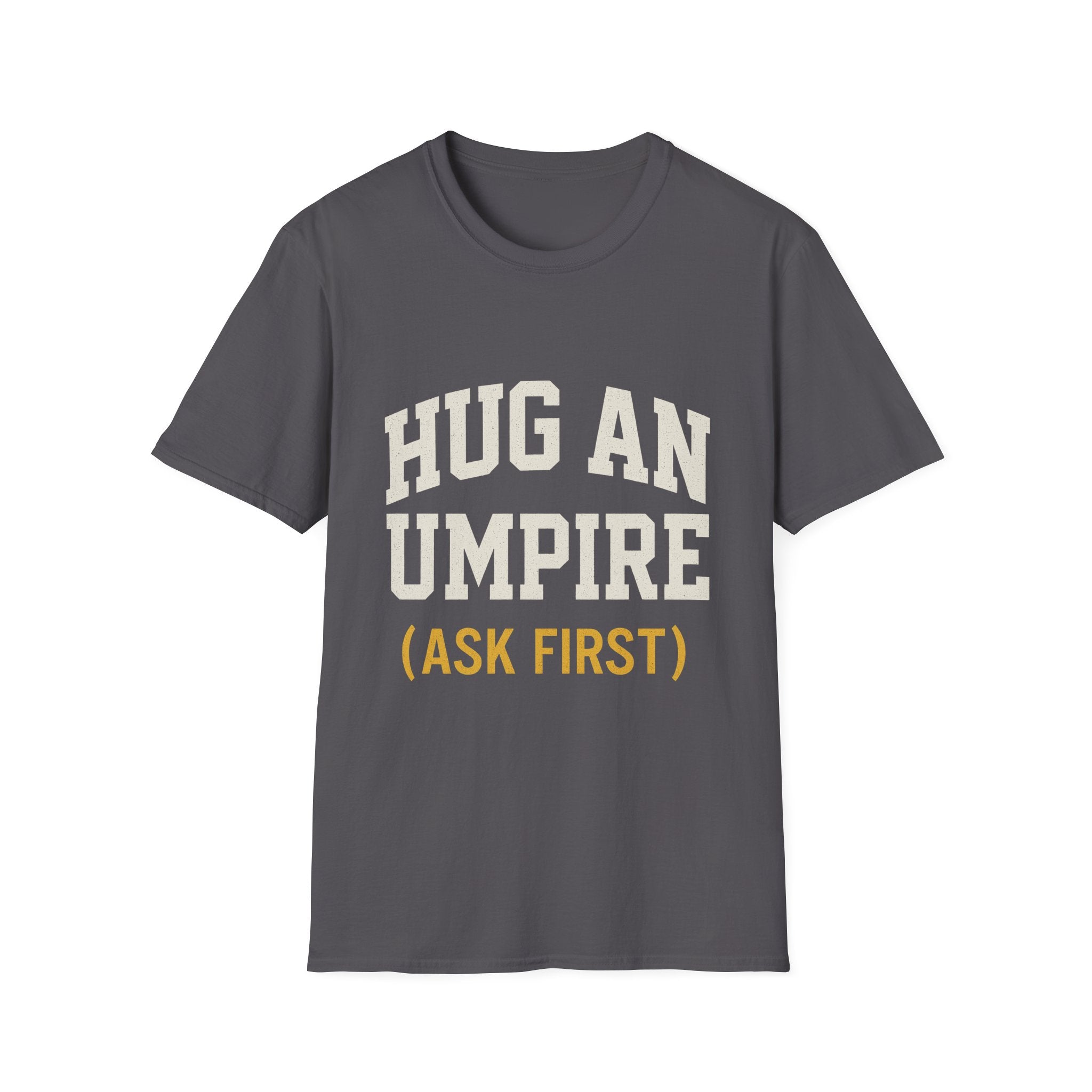 Hug An Umpire T-Shirt
