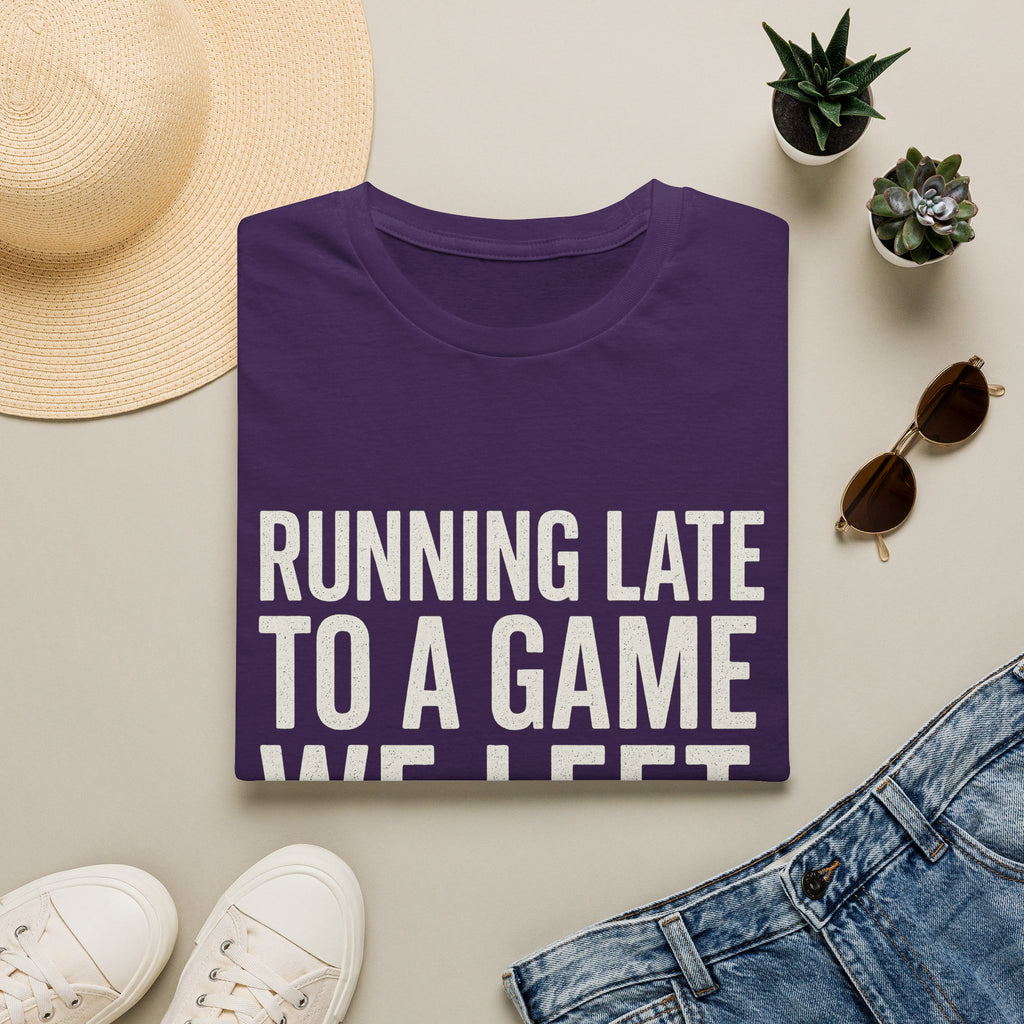 Running Late Left Early T-Shirt