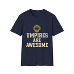 Umpires Are Awesome T-Shirt